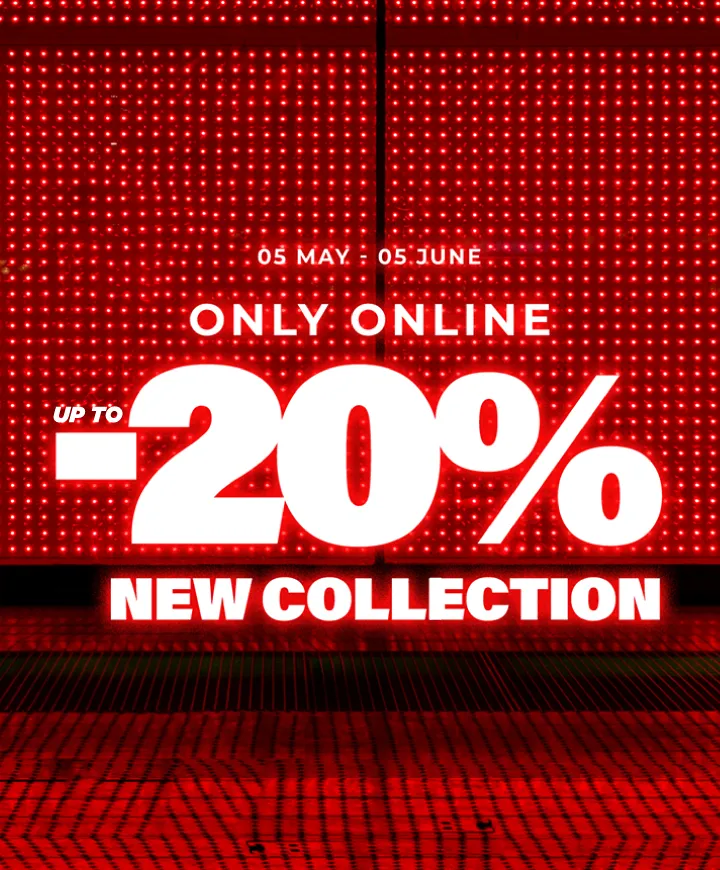 NEW COLLECTION UP TO 20%