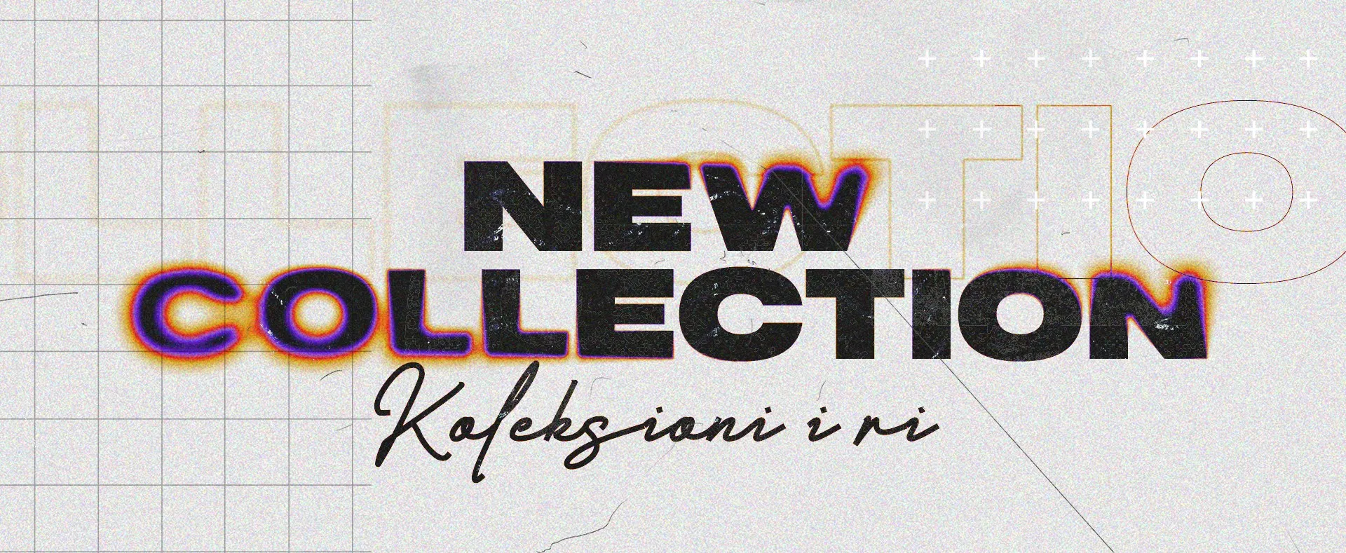 NEW COLLECTION