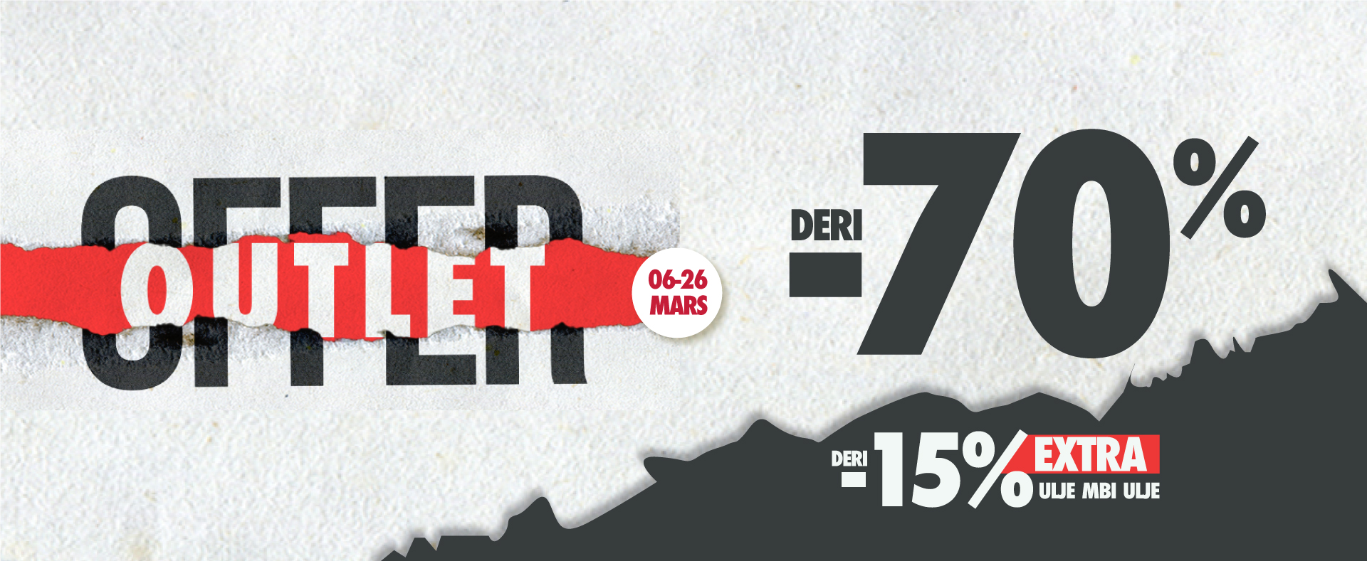 OUTLET OFFER